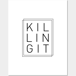 Killing It - Cool, Trendy, Stylish, Minimal Typography Posters and Art